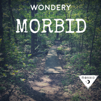 Morbid Network | Wondery